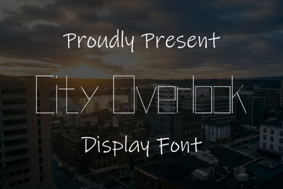 City Overlook: A Designer's Ultimate Display Font