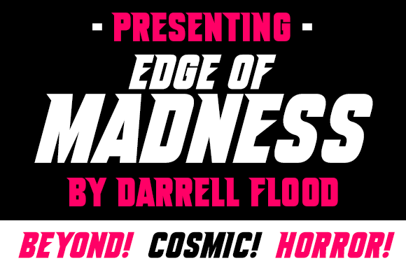 Edge of Madness: A Display Font for Modern Editorial Moods