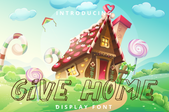 Give Home: A Friendly 3D Display Font for Modern Branding