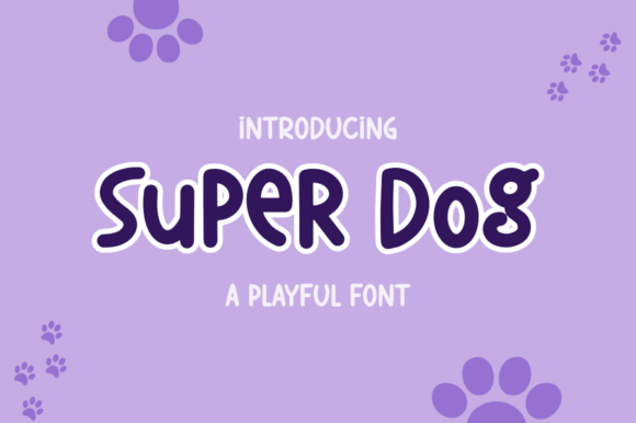Super Dog Font: Adding Playful Charm to Your Brand Identity