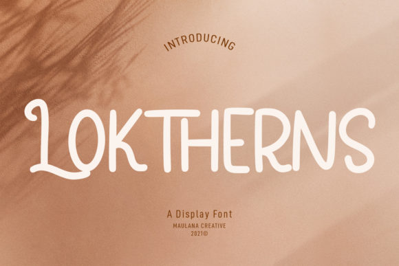 The Loktherns Font for Editorial Design and Publishing