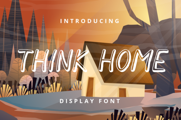 Think Home: A Modern Display Font for Creative Projects
