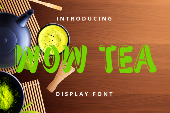 Wow Tea: The Quirky Display Font for Modern Marketers